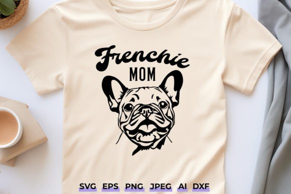 Frenchie Mom SVG: A French Bulldog Lover’s Dream Design