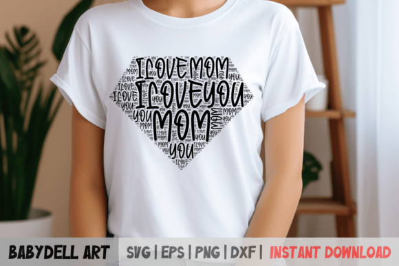 Mom SVG File, Love You Mom