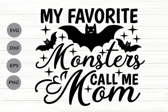 My Favorite Monsters Call Me Mom SVG Review
