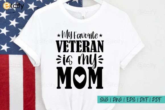 My Favorite Veteran is My Mom SVG Review