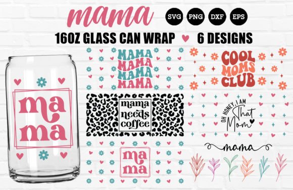 Reviewing Mama Glass Can SVG PNG Bundle - Mom SVG
