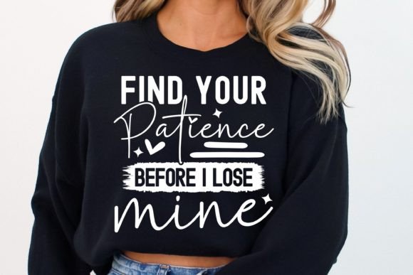 Sarcastic Mom Svg: Find Your Patience